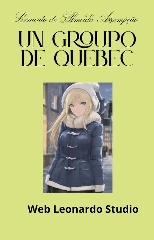 Un Groupo de Quebec