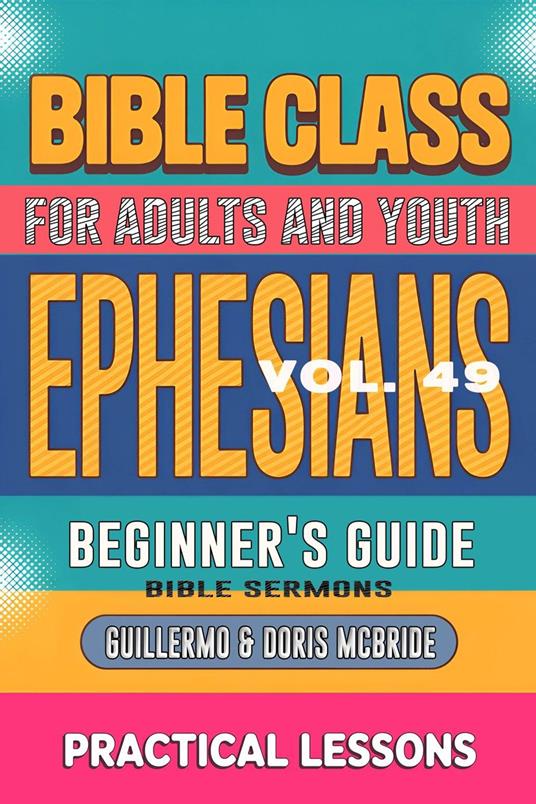 Bible Class for Adults and Youth: Beginner's Guide — Ephesians