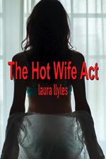 The Hot Wife Act