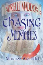 Chasing Memories