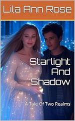 Starlight And Shadow: A Tale Of Two Realms