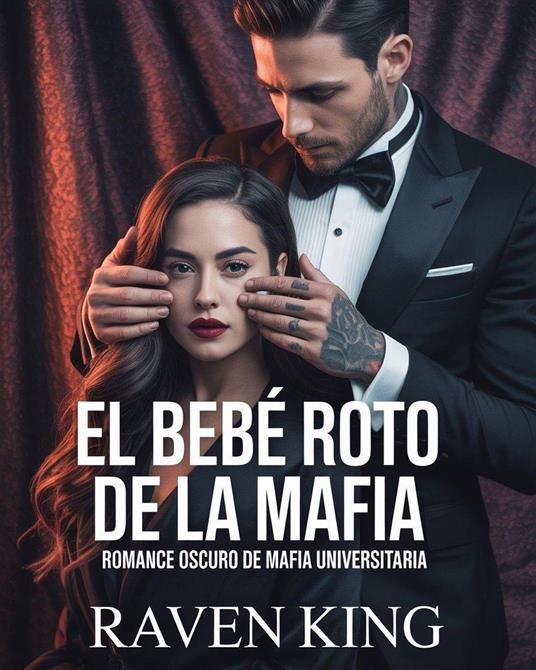 ?El bebé roto de la mafia