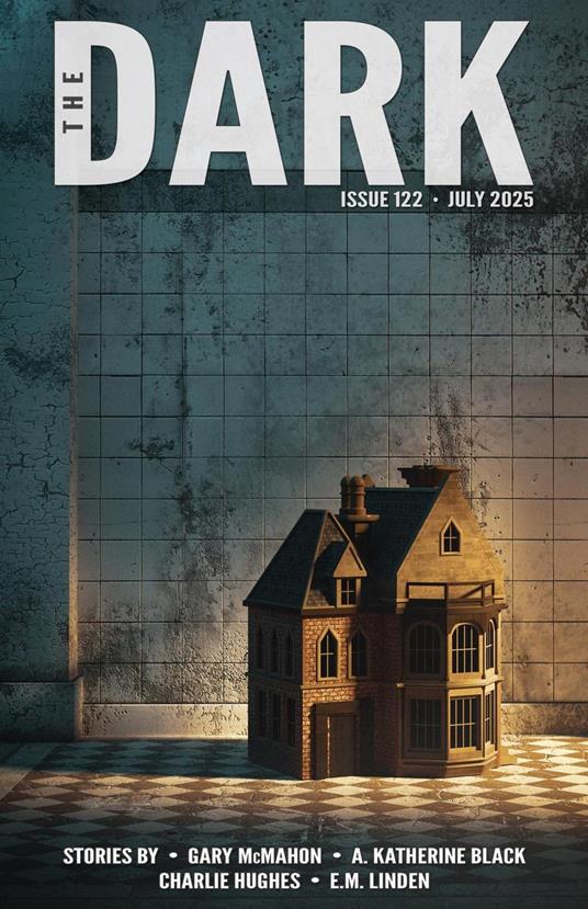 The Dark, Issue 122, July 2025