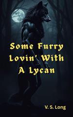 Some Furry Lovin' With A Lycan