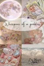 Whispers of a Goddess