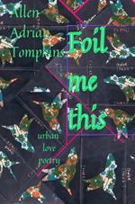 Foil Me This