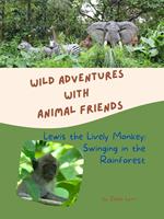 Lewis the Lively Monkey: Swinging in the Rainforest