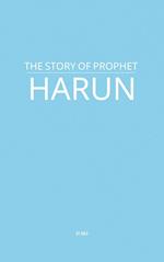 The Story of Prophet Harun