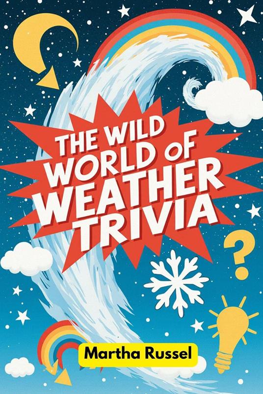 The Wild World of Weather Trivia