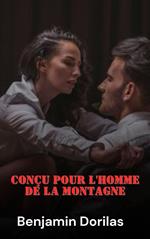 Conçu pour l'homme de la montagne