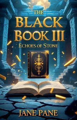 The Black Book III: Echoes of Stone - Jane Pane - cover