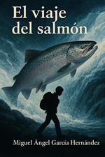El Viaje del Salmon