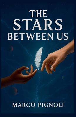 The Stars Between Us - Marco Pignoli - cover