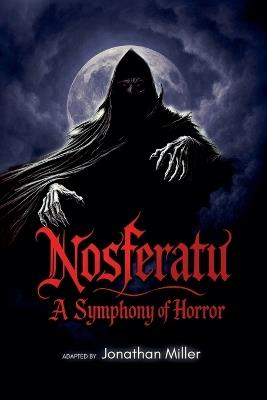 Nosferatu: A Symphony of Horror - Jonathan Miller - cover