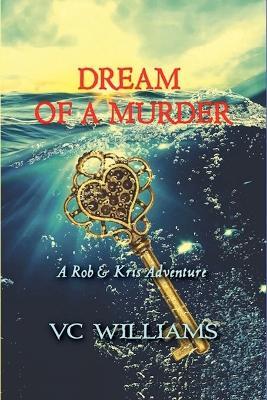 Dream of a Murder - V C Williams - cover