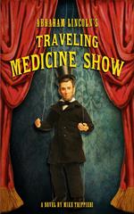 Abraham Lincoln's Traveling Medicine Show