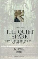 The Quiet Spark