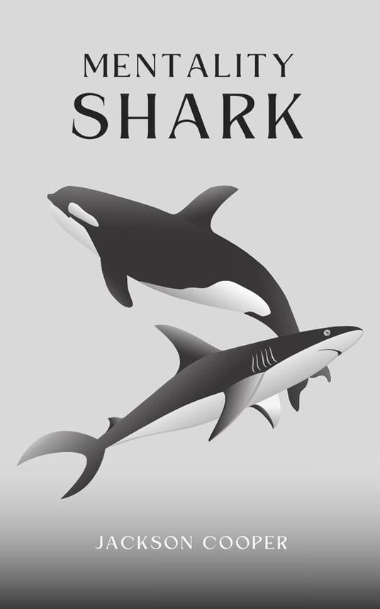 Mentality Shark