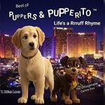 The Best of Puppers and Pupperito, Life's a Rrruff Rhyme