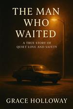 The Man Who Waited