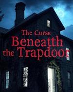 The Curse Beneath The Trapdoor
