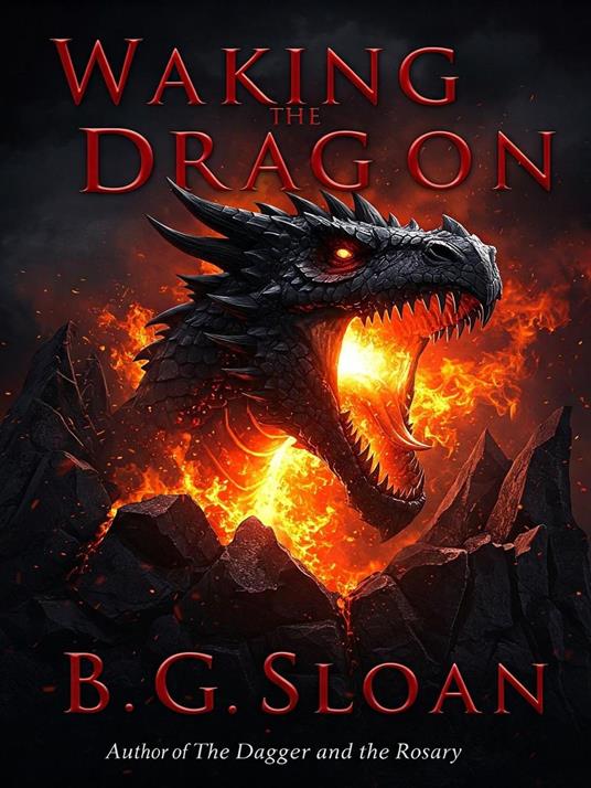 Waking the Dragon - B G Sloan - ebook