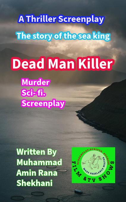 Dead Man Killer Murder Sci- fi. Screenplay