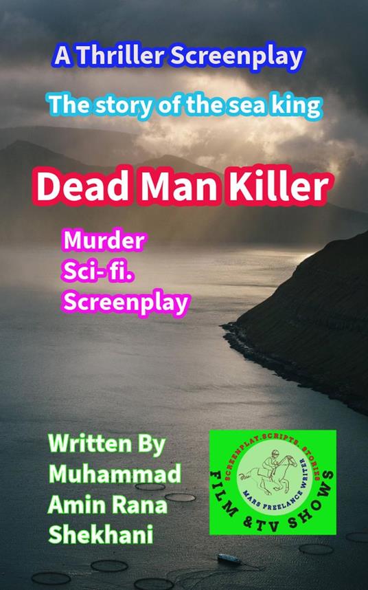 Dead Man Killer Murder Sci- fi. Screenplay
