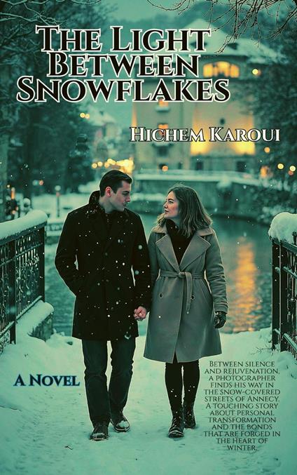 The Light Between Snowflakes