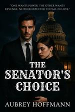 The Senator's Choice