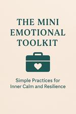 The Mini Emotional Toolkit