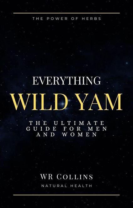 Everything Wild Yam