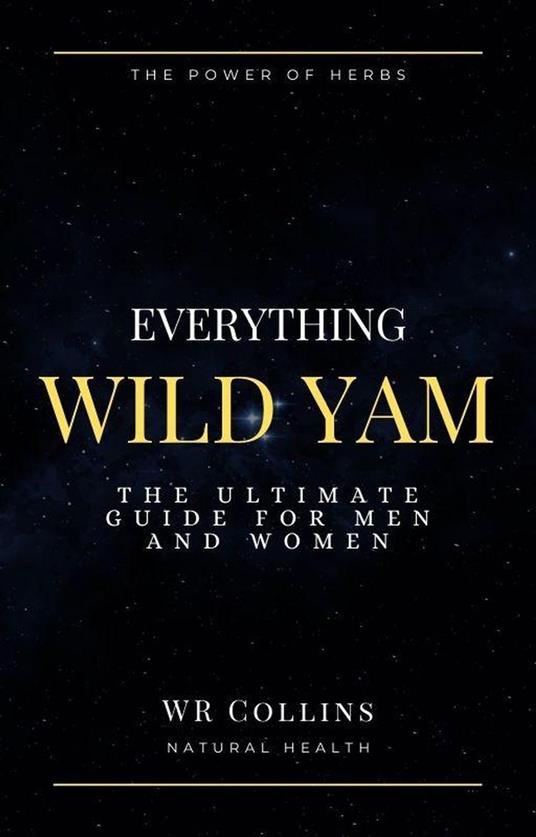 Everything Wild Yam