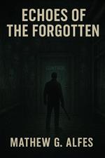 Echoes Of The Forgotten