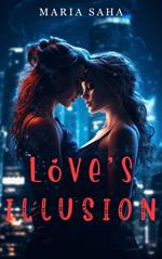 Love's Illusion