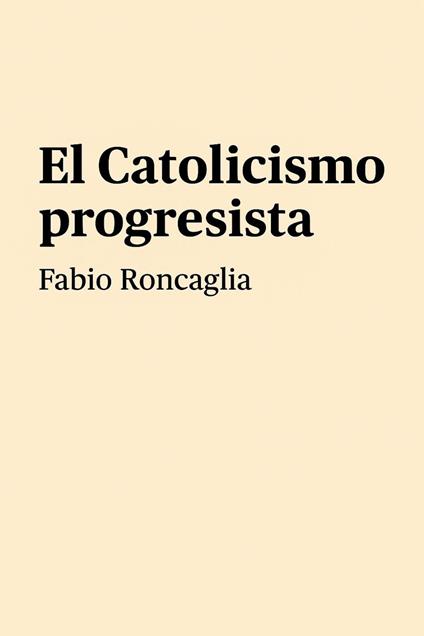 El catolicismo progresista