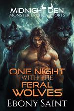 One Night with the Feral Wolves