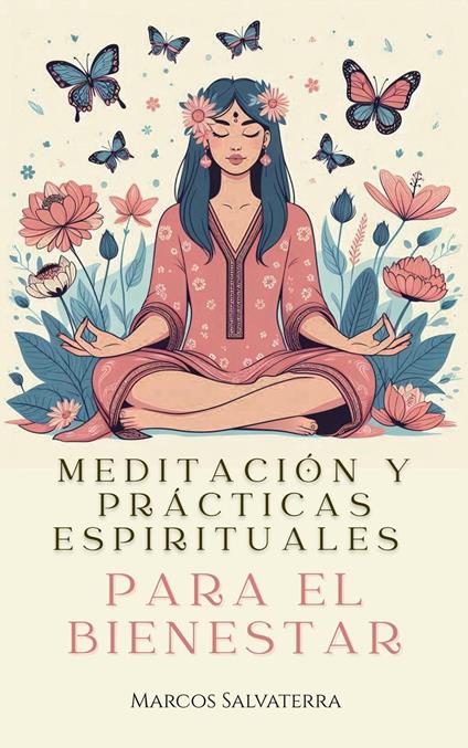 Meditación y Prácticas Espirituales para el Bienestar