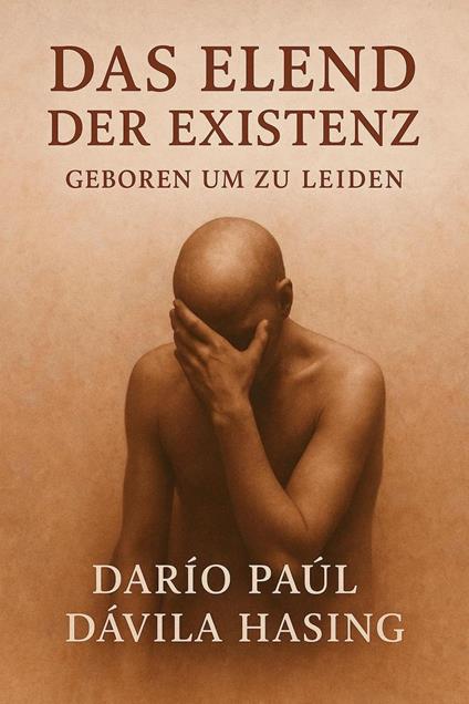 Das Elend Der Existenz „Geboren Um Zu Leiden“