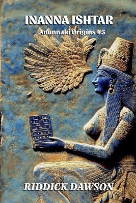 Inanna Ishtar - Riddick Dawson - cover