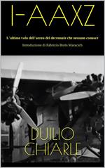 I-AAXZ - L'ultimo volo dell'aereo del decennale che nessuno conosce