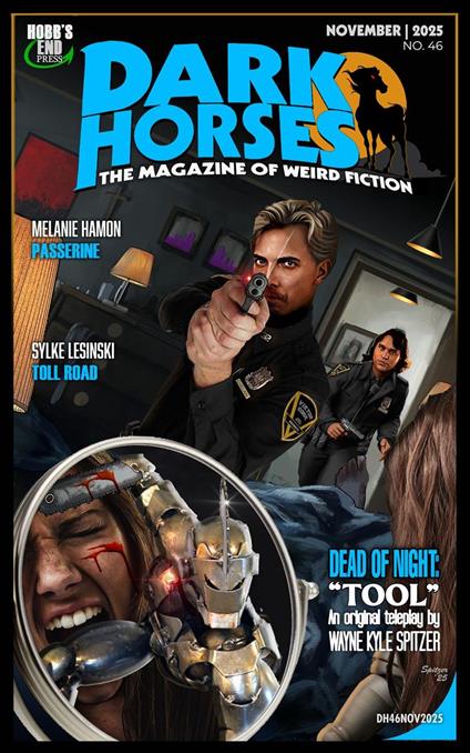Dark Horses: The Magazine of Weird Fiction No. 46 - November 2025