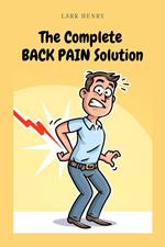 The Complete Back Pain Solution