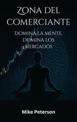 Zona del comerciante - Domina la mente, domina los mercados