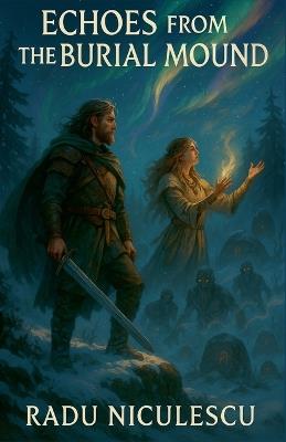 Echoes From the Burial Mound - Radu Niculescu - cover