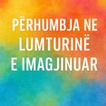 Përhumbja në Lumturinë e Imagjinuar