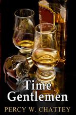 Time Gentlemen