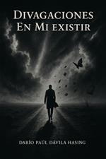 Divagaciones En Mi Existir