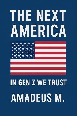 The Next America - Amadeus M - cover