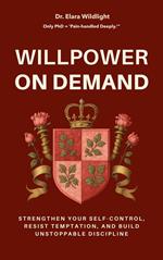 Willpower on Demand